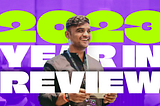 “Purple Guy” to कलाकार! 2023 Year in Review