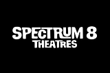 Scene One Entertainment to reopen Spectrum 8 Theaters