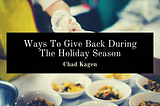 Ways To Give Back During The Holidays