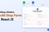 Building a Modern Multi-Step Form with React JS