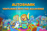 AutoShark Metaverse: The underwater city
