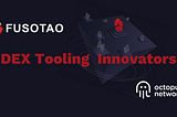 Fusotao Appchain: Avoid The Pitfalls Of Congested Networks, Choose An Affordable, scalable…