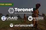 DeFi in the real world: Tórónet Blockchain partners with USAID -Feed the Future Program — to…