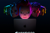 WWDC 2022 Wish List