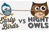 Night Owl vs Early Bird