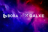 BORA’s Strategic Partnership with Galxe