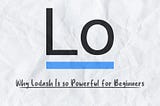 Why Lodash is so Powerful for Beginners