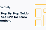 A step by step guide to set KPIs for team members