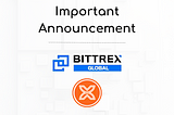 Important Update for Bantu Community: Navigating Changes with Bittrex Global and Safeguarding Your…