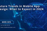 Future Trends in Mobile App Design: What to Expect in 2024