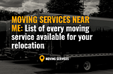 Moving Services Near Me