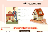 Felix Peltier — Three Huge Benefits of Hiring a Professional Property Developer