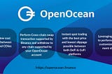 OPENOCEAN FINANCE: PROTOCOL SYSTEM THAT ENSURES OPTIMIZATION OF LOWEST GAS FEES ON MAINSTREAM…