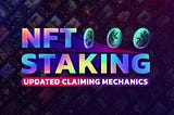 NFT Staking: ultimate collect-to-earn experience