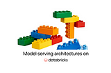Model serving architectures on Databricks