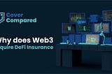 Why does Web3 require DeFi Insurance?