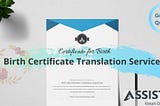 Birth Certificate Translation — Assist NY