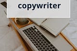 Why to choose a B2B copywriter