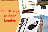 Fun Things to do in London | House of Spells