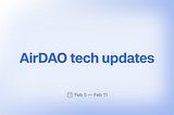 AirDAO: Tech updates (5/02/24–11/02/24)