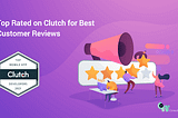 The Client Rated Us Perfect 5 Stars Rating on Clutch for App Development
