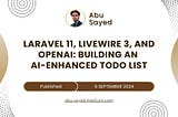 Laravel 11, Livewire 3, and OpenAI: Building an AI-Enhanced Todo List