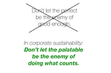 In corporate sustainability, we cannot let the cosy be the enemy of doing what counts