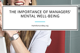 The Importance of Managers’ Mental Well-Being