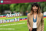 For School Committee: Akriti Bhambi #1