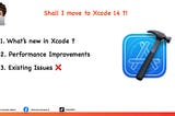 Shall I start using Xcode 14?