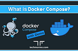 What is Docker Compose? (with demo)