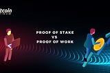 Proof of Stake vs Proof of Work