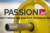 Fitness Trainers. Get your work life balance back!
