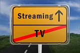 We’re Going Streaming! Why You Need To Cut Your Cable