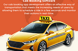 Key Things To Know Before Picking Cab Booking Software