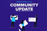 Beam Africa Community Update: Q2 Summary