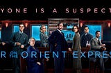 WATCH AGAIN! — Murder on the Orient Express(2017)