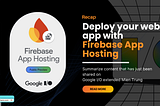 [Recap Google IO 2024] and Deploy your web app with Firebase App Hosting