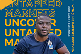 Eli is a Black man with a navy blue shirt. Behind Eli, there is a navy blue background with the podcast title juxtaposed one on top of the other. It says Uncover Untapped Markets in bold yellow at the top and regular yellow font at the bottom. On the right-hand side it says: with Junie Baptiste Poitevien, who is the podcast host. Underneath it, it says: our podcast guest Eli Muse.