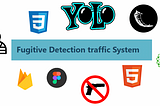 Fugitive Detection Traffic System for a Safer Society
