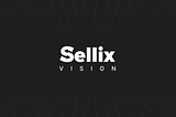 Sellix Roadmap Vision — September