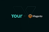YOUR AI x Magento: Transforming E-Commerce Content at Scale