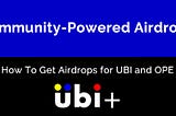 Getting UBI and OPE Airdrops