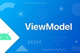 Master UI Persistence with ViewModels in Android Kotlin: A Comprehensive Guide