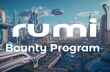 Rumi Finance Announces Bounty Program