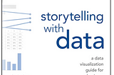 Book summary: Storytelling with data by Cole Nussbaumer