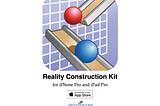 Reality Construction Kit app Unveils Apple’s Stealth AR Platform