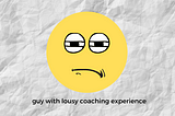 5 Ways to Prevent Your Coaching Experience from Going Down the Toilet