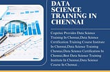 DATA SCIENCE TRAINING IN CHENNAI| DATA SCIENCE CERTIFICATION TRAINING COURSE INSTITUTE IN CHENNAI |…