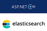 Asp.Net Core 3 & Elastic Search -Log Everything